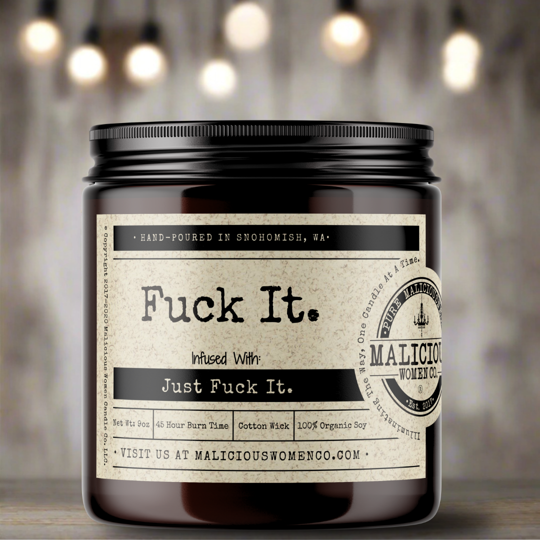 Fuck It. - Scent: Take a Hike