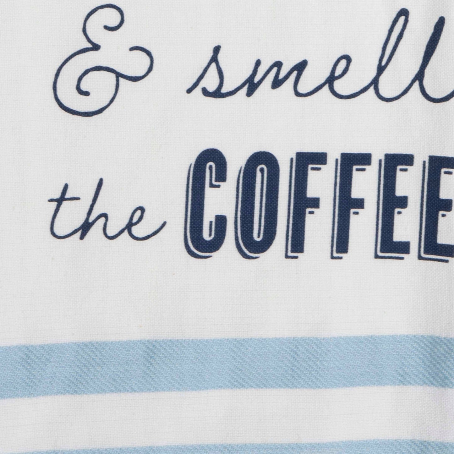 Wake Up & Smell The Coffee Tea Towel