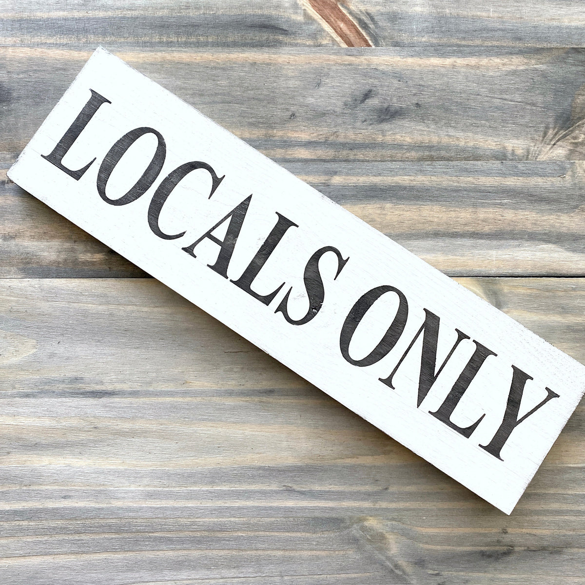 Locals Only Sign (Online Exclusive)