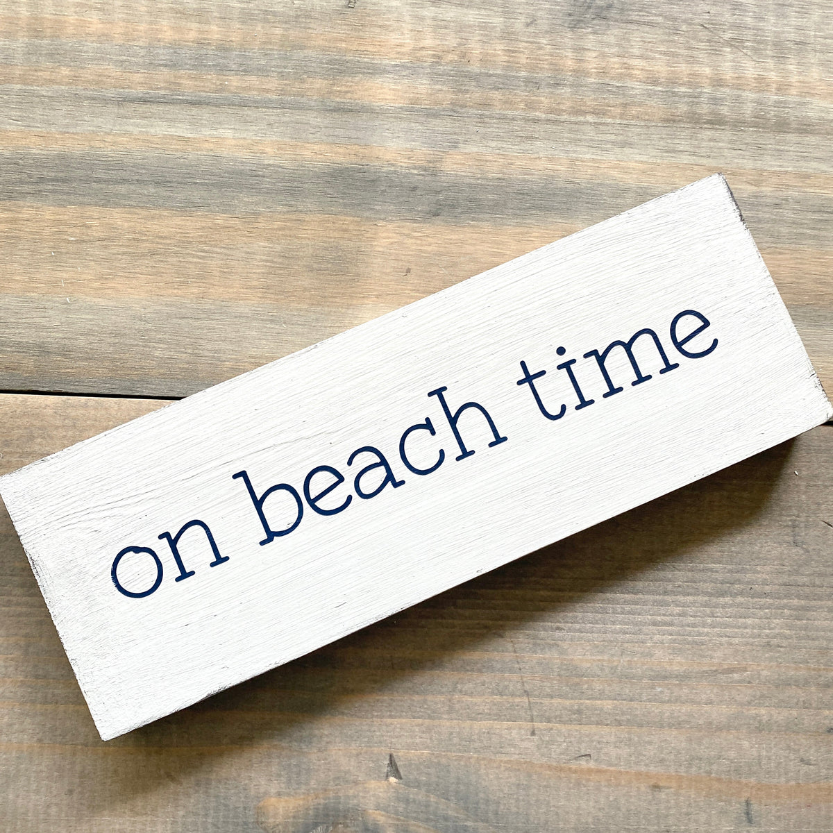 On Beach Time Sign (Online Exclusive)