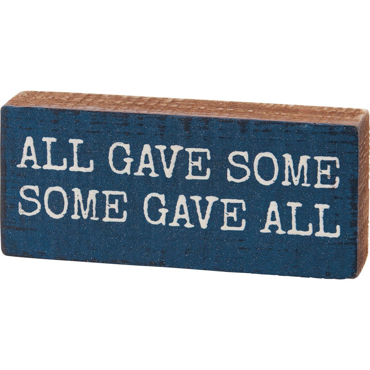 Some Gave All Block Sign