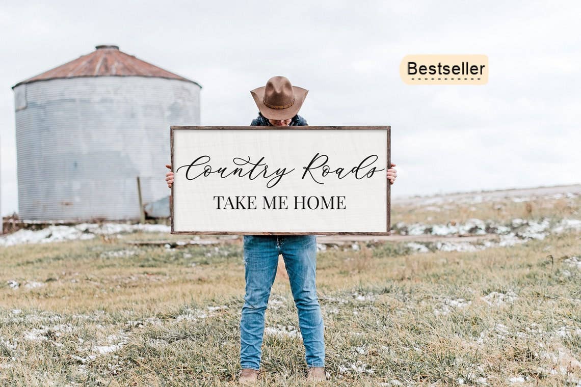Country Roads Take Me Home Sign