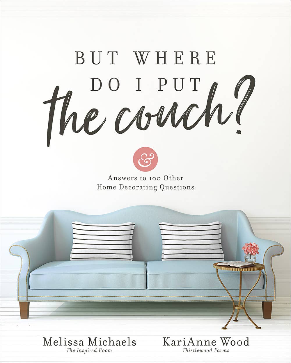 But Where Do I Put the Couch? Book