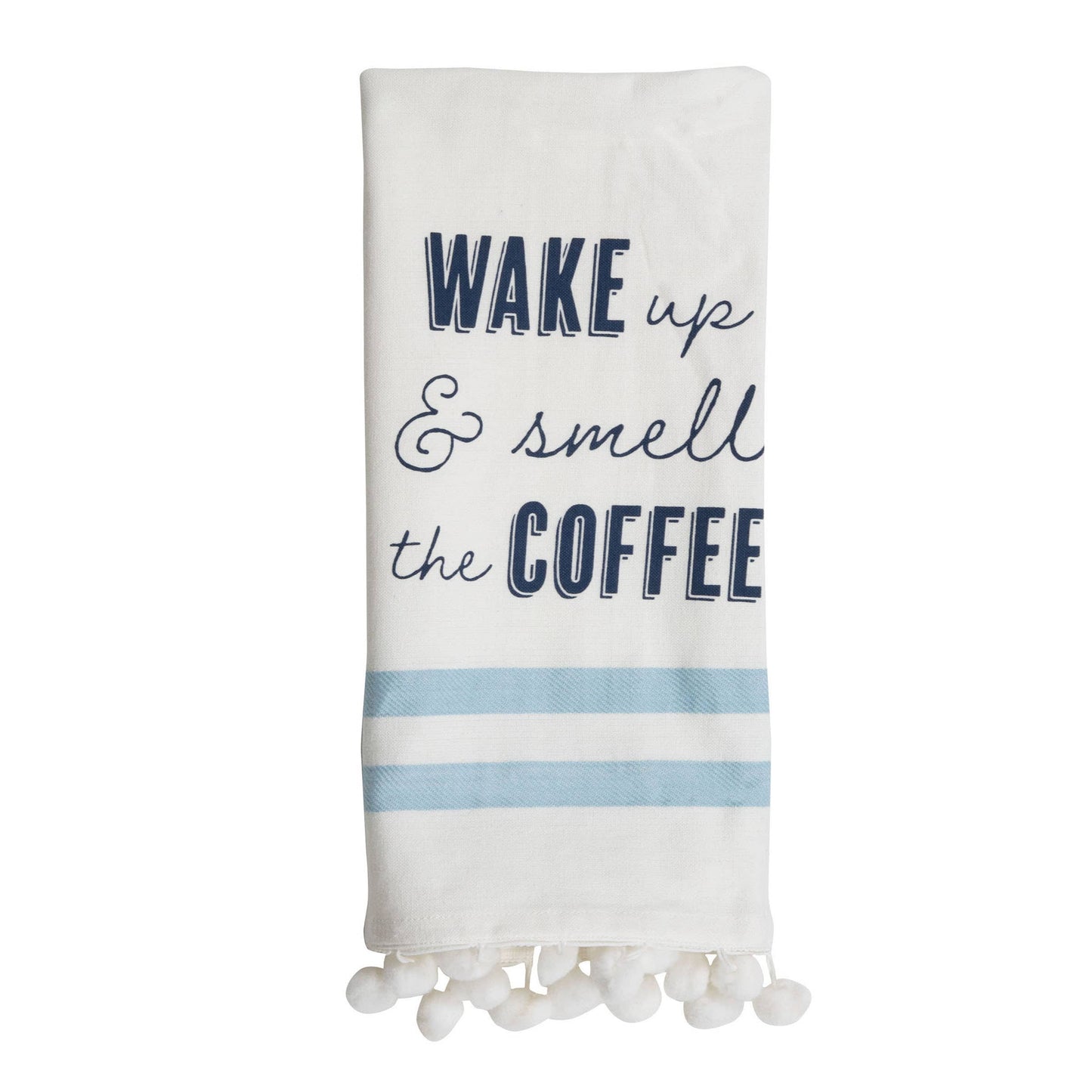 Wake Up & Smell The Coffee Tea Towel