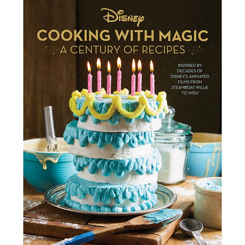 Disney: Cooking With Magic - A Century of Recipes