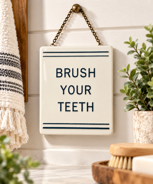 “Brush Your Teeth” Stoneware Hanging Sign 🪥🤍