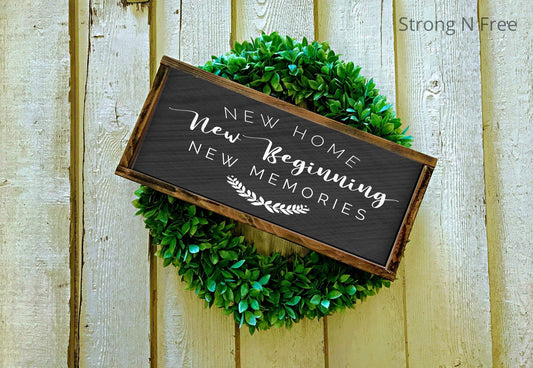 New Home New Beginning New Memories Wood Sign
