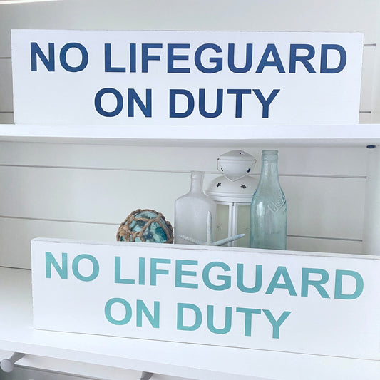 No Lifeguard On Duty Sign  (Online Exclusive)