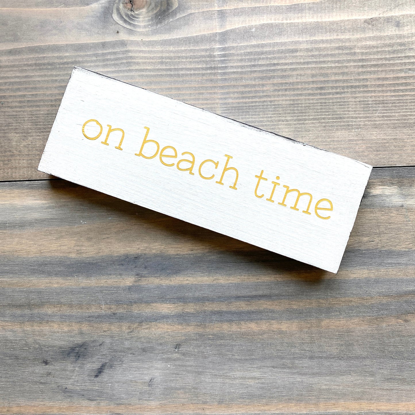 On Beach Time Sign  (Online Exclusive)