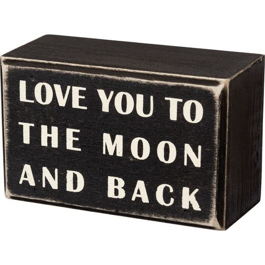To The Moon And Back Box Sign