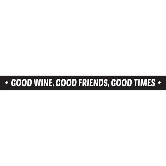Good Wine, Good Friends
